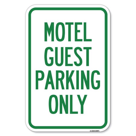 Signmission Motel Guest Parking Only Heavy-Gauge Aluminum Sign, 12" x 18", A-1218-23871 A-1218-23871